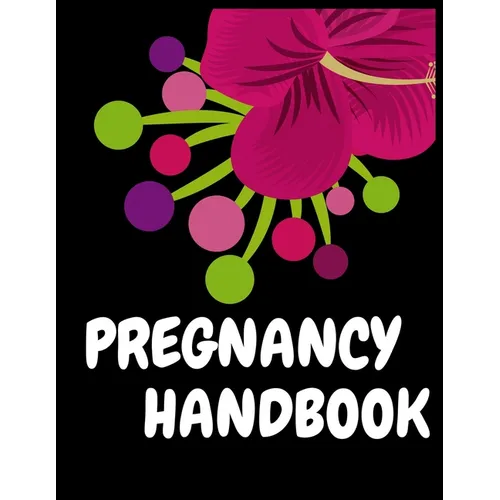 Pregnancy Handbook: A Week-by-Week Activities Guide for the First Time moms pregnancy - Paperback