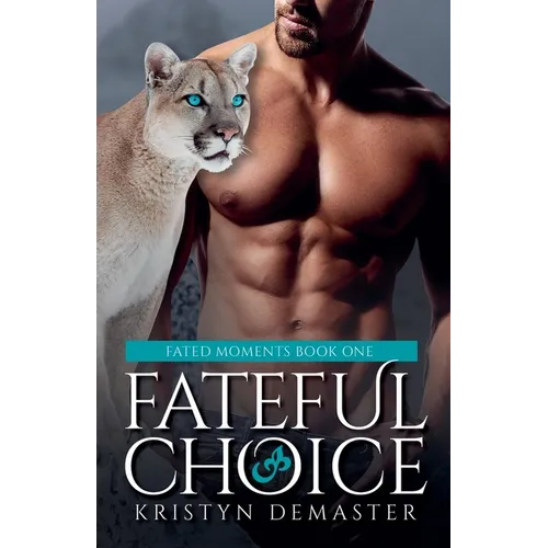Fateful Choice: A Paranormal Shifter Romance - Paperback