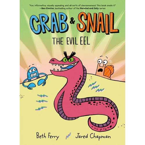 Crab and Snail: The Evil Eel: A Graphic Novel - Hardcover
