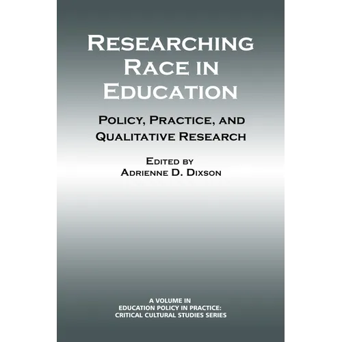 Researching Race in Education: Policy, Practice and Qualitative Research - Paperback