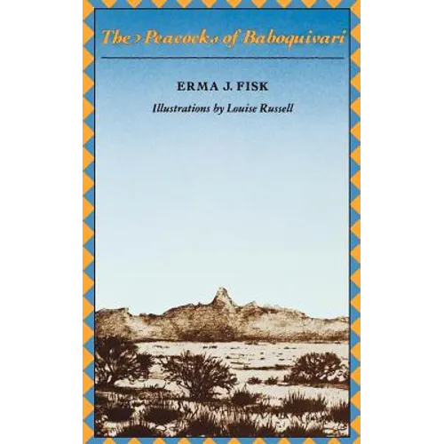 The Peacocks of Baboquivari - Paperback
