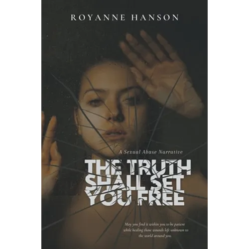 The Truth Shall Set You Free - Paperback