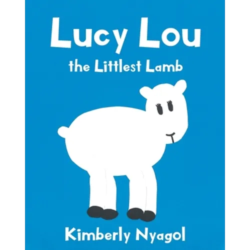 Lucy Lou the Littlest Lamb - Paperback