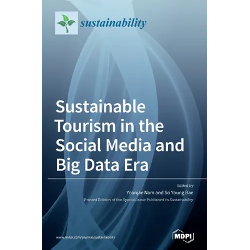 Sustainable Tourism in the Social Media and Big Data Era - Hardcover