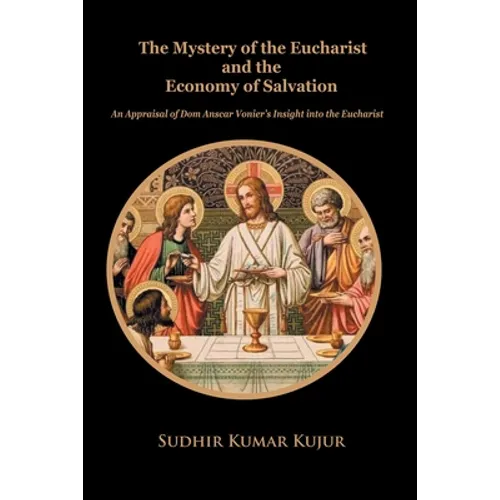 The Mystery of the Eucharist and the Economy of Salvation - Paperback