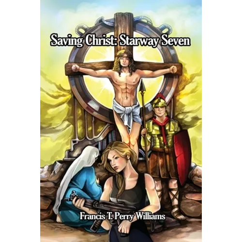 Saving Christ: Starway Seven - Paperback