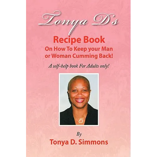 Tonya D's Recipe Book - Hardcover