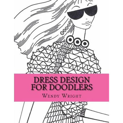 Dress Design for Doodlers - Paperback