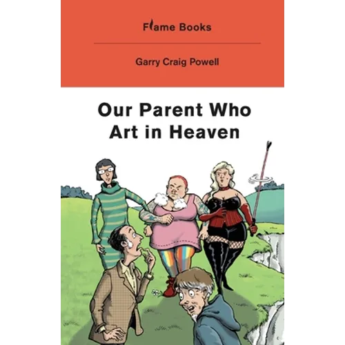 Our Parent Who Art in Heaven - Paperback