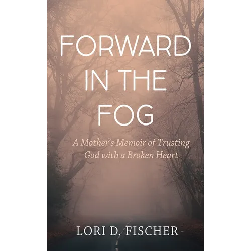 Forward in the Fog - Paperback