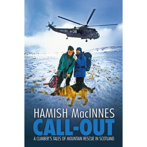 Call-Out: A Climber's Tales of Mountain Rescue in Scotland - Paperback