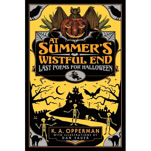 At Summer's Wistful End: Last Poems for Halloween - Paperback