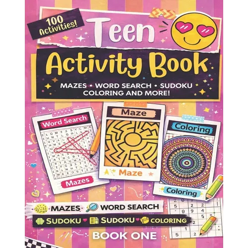 Teen Activity Book Volume One: Coloring, Word Search, Mazes, Sudoku and more! - Paperback