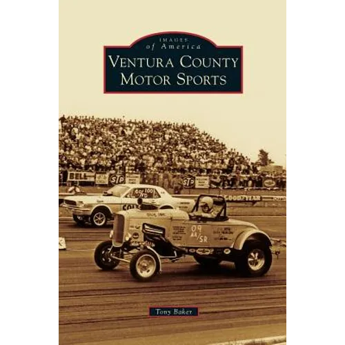 Ventura County Motor Sports - Hardcover