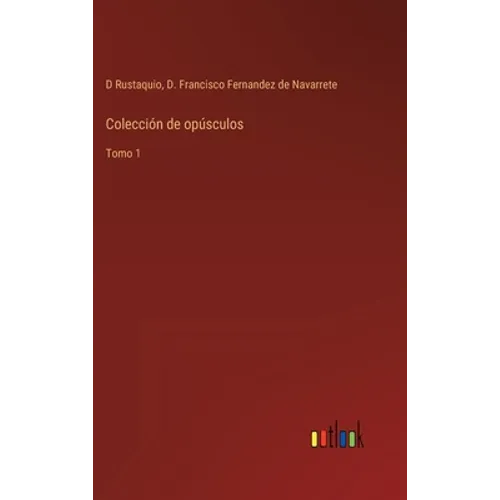 Colección de opúsculos: Tomo 1 - Hardcover