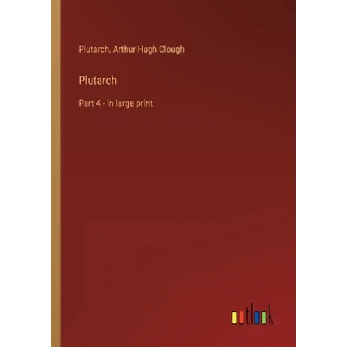 Plutarch: Part 4 - in large print - Paperback