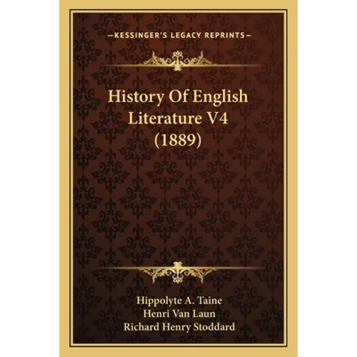 History Of English Literature V4 (1889) - Paperback