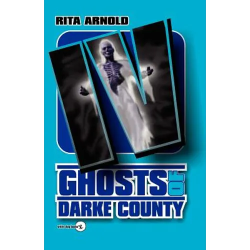 Ghosts of Darke County IV - Paperback