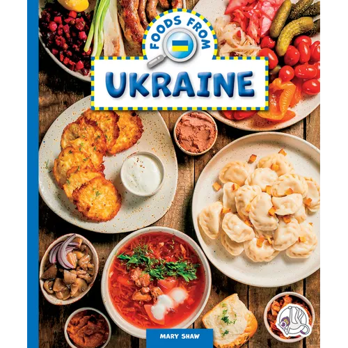 Foods from Ukraine - Library Binding