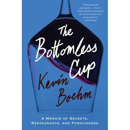 The Bottomless Cup: A Memoir of Secrets, Restaurants, and Forgiveness - Hardcover