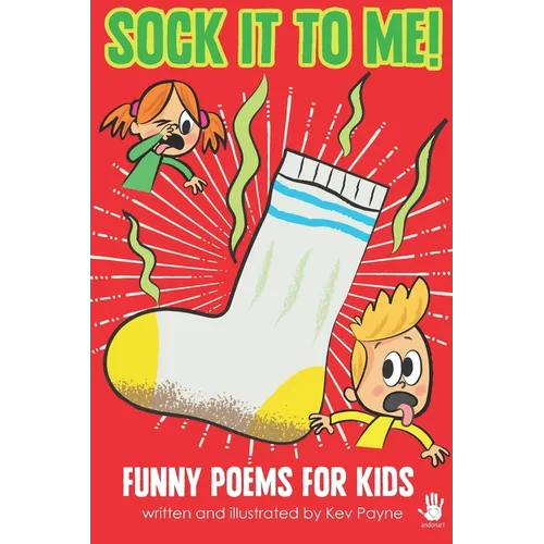 Sock It To Me!: Funny Poems for Kids - Paperback