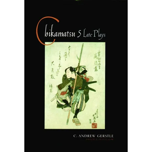 Chikamatsu: Five Late Plays - Paperback
