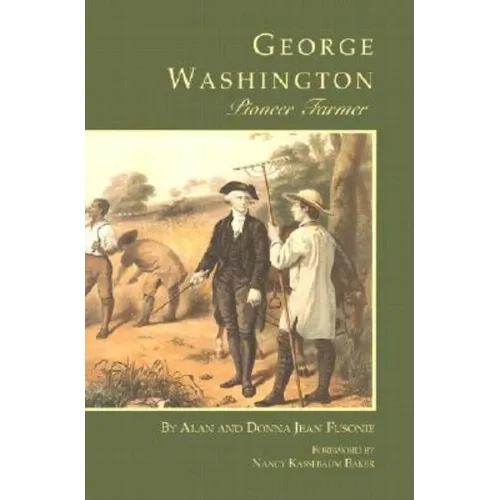 George Washington Pioneer Farmer - Paperback