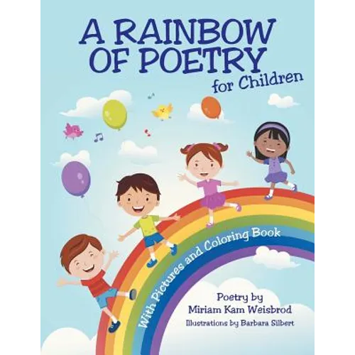 A Rainbow of Poetry for Children: With Pictures and Coloring Book - Paperback