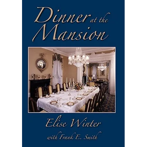 Dinner at the Mansion - Hardcover