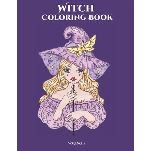 Witch Coloring Book: Mindfulness Coloring Undergoing (Volume 1) - Paperback