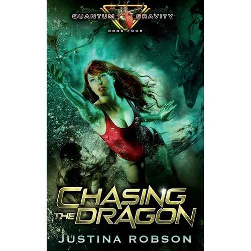 Chasing The Dragon: Quantum Gravity Book Four - Paperback