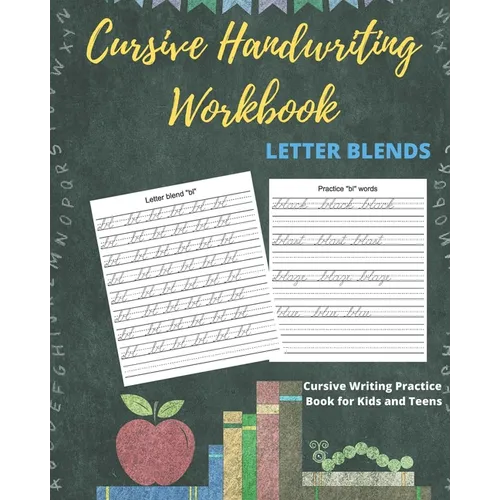 Cursive Handwriting Workbook Letter Blends: Cursive Writing Practice Book for Kids and Teens - Paperback