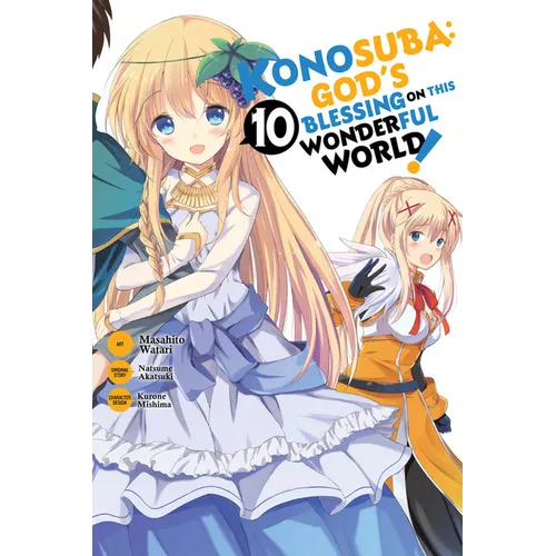 Konosuba: God's Blessing on This Wonderful World!, Vol. 10 (Manga) - Paperback