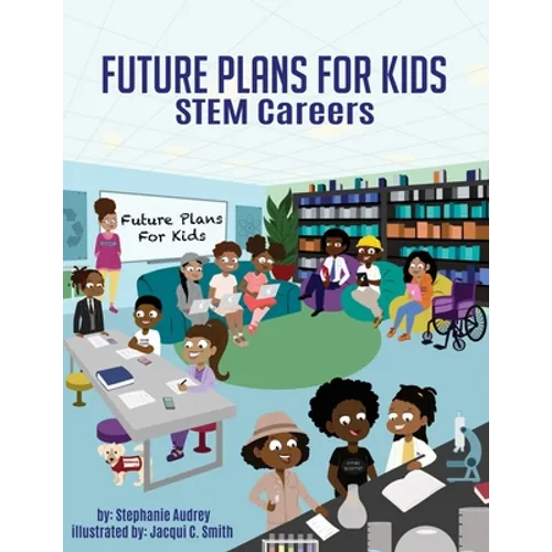 Future Plans For Kids: STEM Careers - Paperback