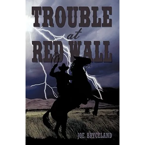 Trouble at Red Wall - Hardcover