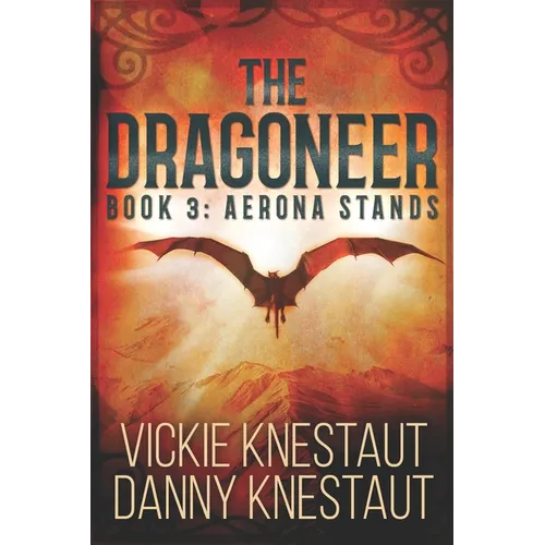 The Dragoneer: Book 3: Aerona Stands - Paperback