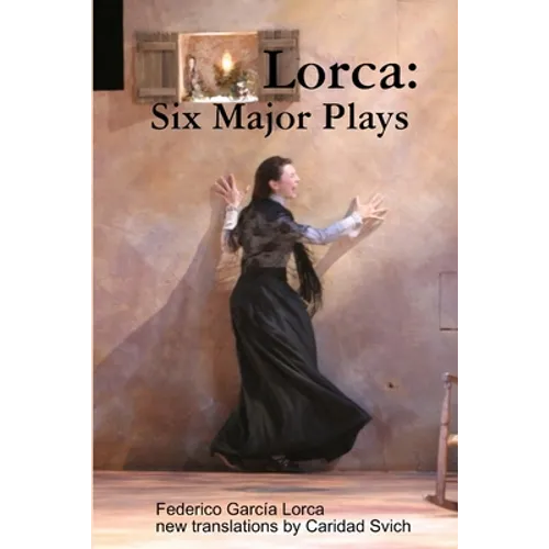 Lorca: Six Major Plays - Paperback