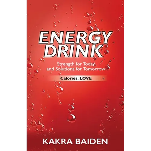 Energy Drink: Calories: Love - Paperback