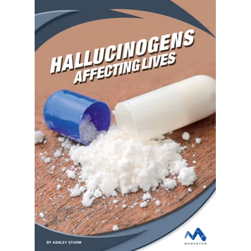Hallucinogens: Affecting Lives - Library Binding