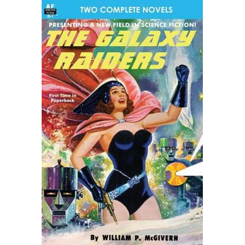 The Galaxy Raiders/Space Station #1: Double Novel #1 - Paperback