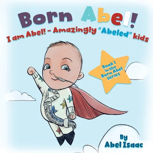 I Am Abel!: Amazingly "Abeled" Kids - Paperback
