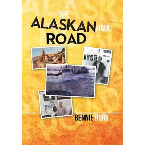 The Alaskan Haul Road - Hardcover