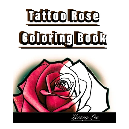 Tattoo Rose Coloring Book - Paperback
