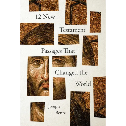 12 New Testament Passages That Changed the World - Paperback