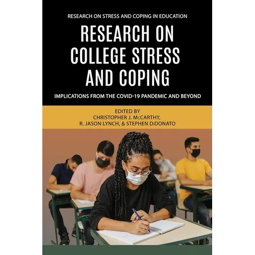 Research on College Stress and Coping: Implications From the COVID-19 Pandemic and Beyond - Hardcover