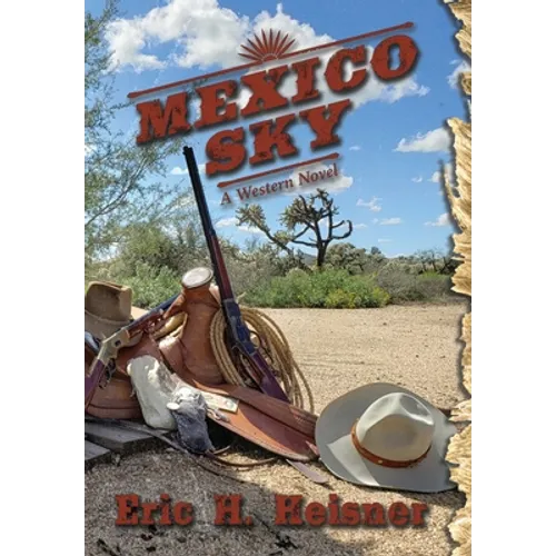 Mexico Sky: a western novel - Hardcover