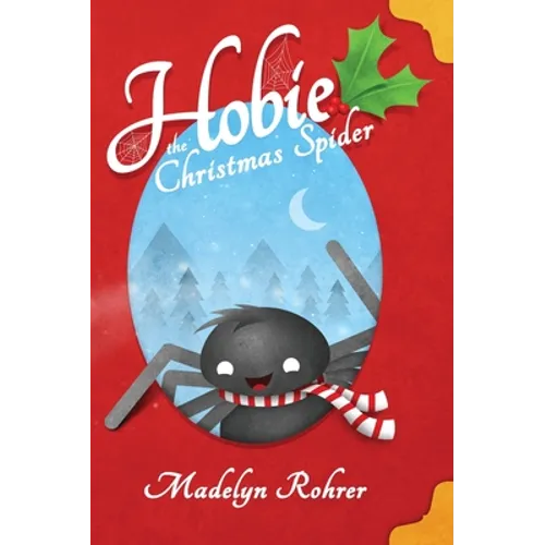 Hobie the Christmas Spider - Hardcover