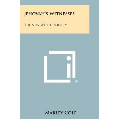Jehovah's Witnesses: The New World Society - Paperback