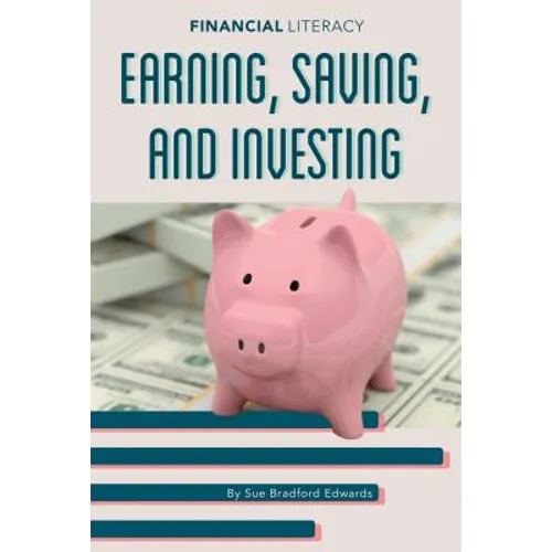 Earning Saving and Investing - Library Binding