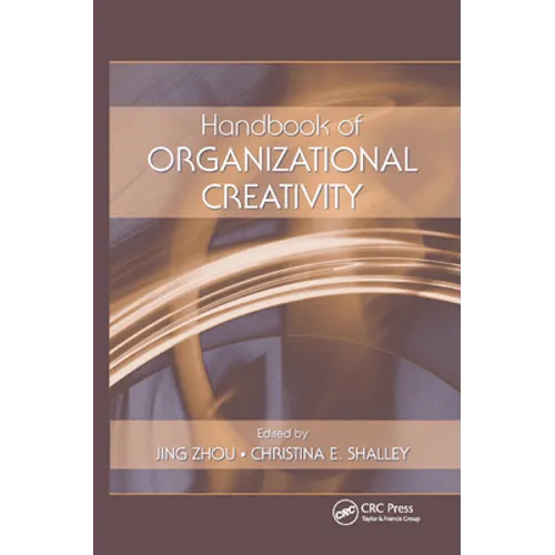 Handbook of Organizational Creativity - Paperback